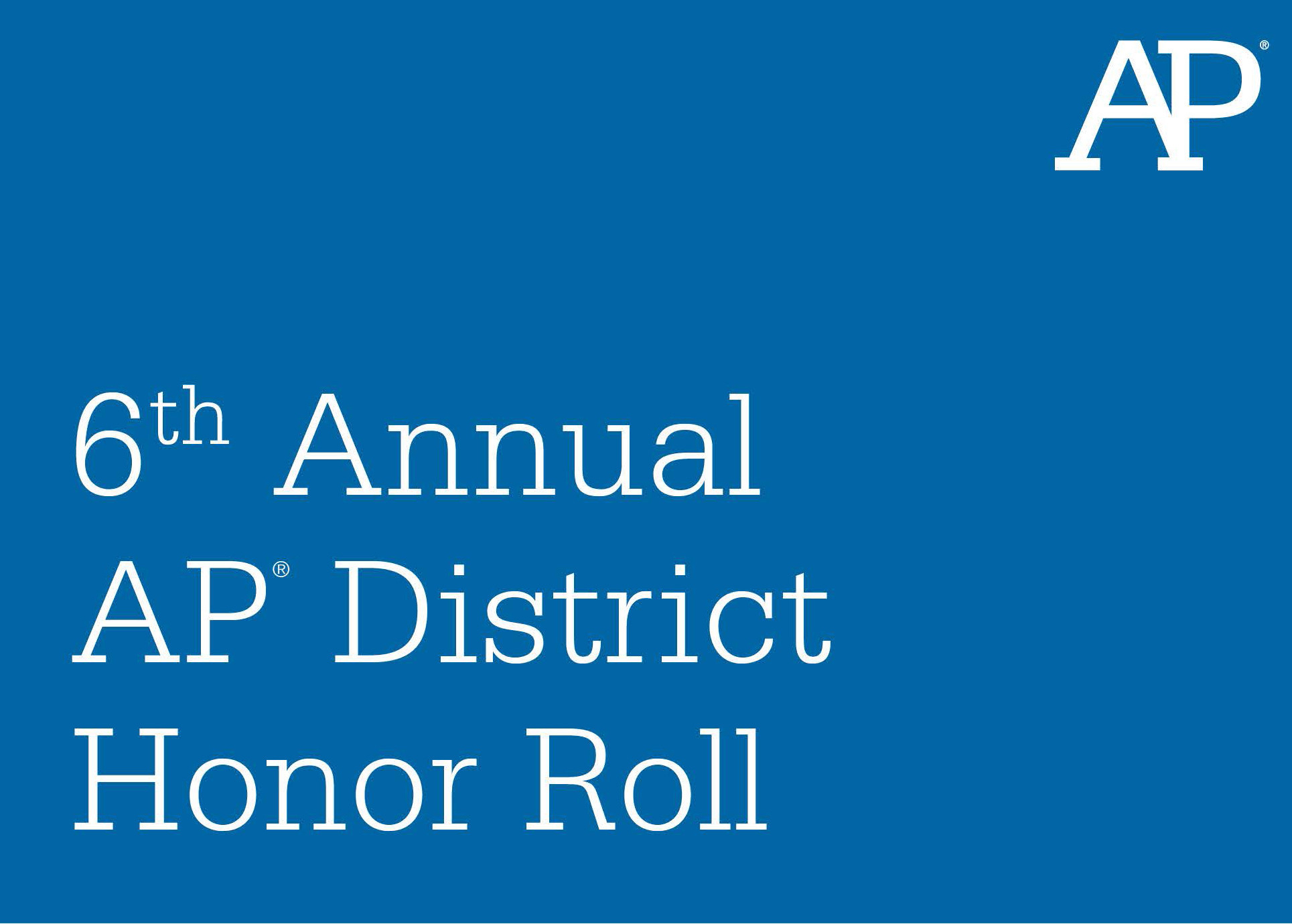 6th Annual AP District Honor Roll graphic