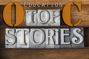 A graphic that reads, "OC Education Top Stories"