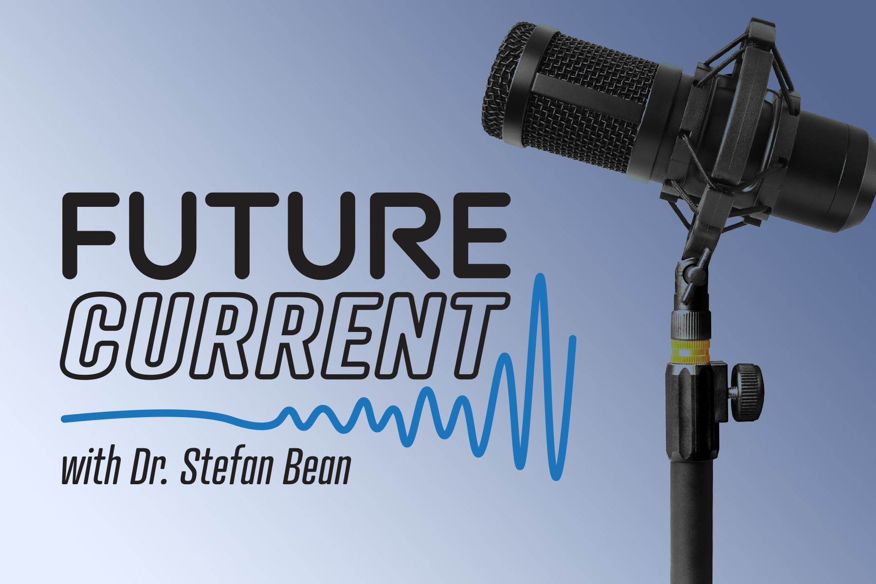 Future Current podcast title card