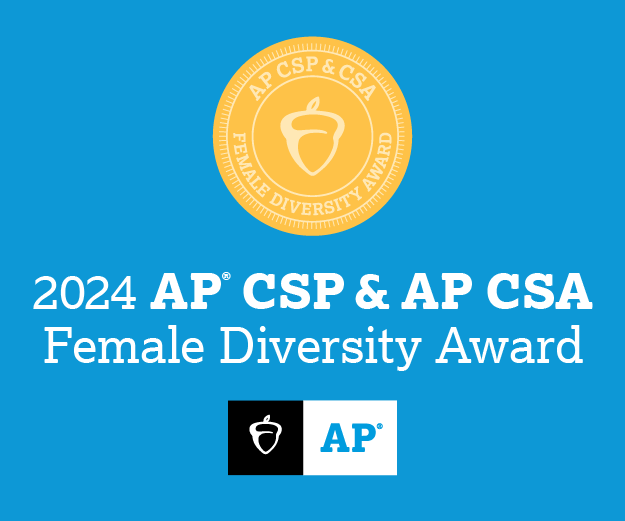 2024 AP CSP and AP CSA Female Diversity Award