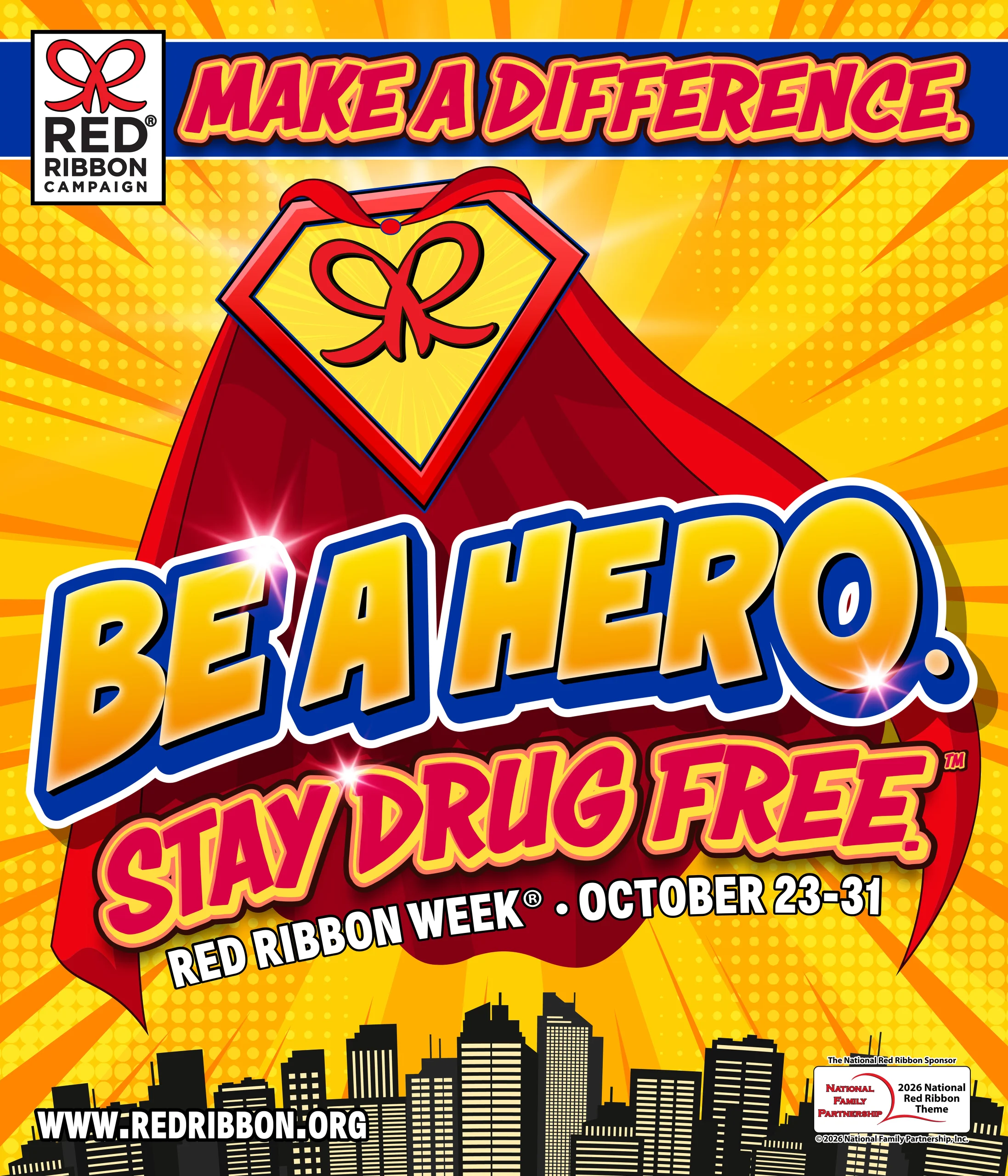 2026 Red Ribbon Week campaign graphic featuring a red superhero cape and emblem against a bright yellow background with the theme “Make a Difference. Be a Hero. Stay Drug Free."
