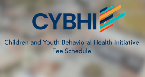 Graphic displaying the CYBHI logo above the words "Children and Youth Behavioral Health Initiative Fee Schedule" on a blurred background of students and school staff.