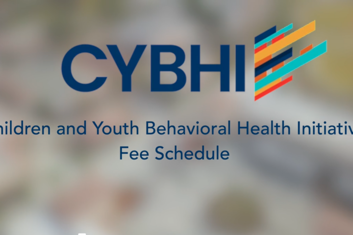 Graphic displaying the CYBHI logo above the words "Children and Youth Behavioral Health Initiative Fee Schedule" on a blurred background of students and school staff.